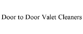 DOOR TO DOOR VALET CLEANERS