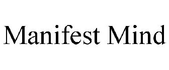MANIFEST MIND