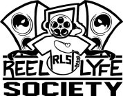 RLS REEL LYFE SOCIETY