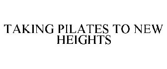 TAKING PILATES TO NEW HEIGHTS