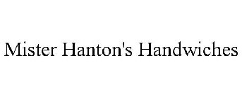 MISTER HANTON'S HANDWICHES