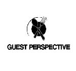 GUEST PERSPECTIVE