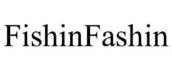 FISHINFASHIN