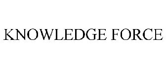 KNOWLEDGE FORCE