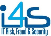 I4S IT RISK, FRAUD & SECURITY
