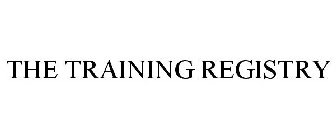 THE TRAINING REGISTRY