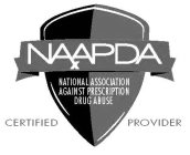 NAAPDA NATIONAL ASSOCIATION AGAINST PRESCRIPTION DRUG ABUSE CERTIFIED PROVIDER