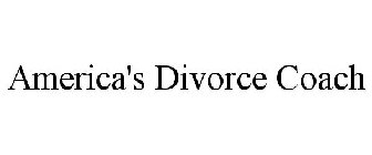 AMERICA'S DIVORCE COACH