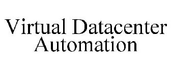 VIRTUAL DATACENTER AUTOMATION