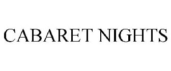 CABARET NIGHTS