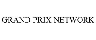 GRAND PRIX NETWORK