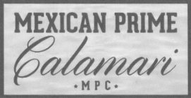 MEXICAN PRIME CALAMARI MPC