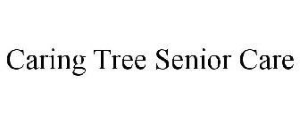 CARING TREE SENIOR CARE
