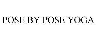 POSE BY POSE YOGA