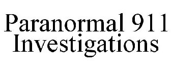 PARANORMAL 911 INVESTIGATIONS