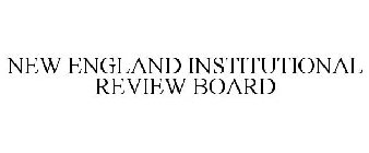 NEW ENGLAND INSTITUTIONAL REVIEW BOARD