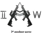 II A W 2ND AMENDMENT WARRIOR