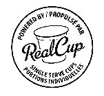 POWERED BY/ PROPULSÉ PAR REAL CUP SINGLESERVE CUPS PORTIONS INDIVIDUELLES