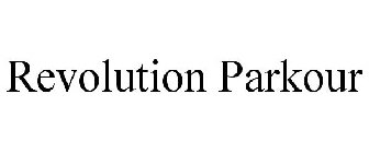 REVOLUTION PARKOUR