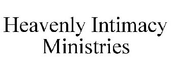 HEAVENLY INTIMACY MINISTRIES