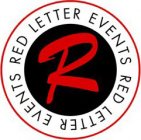 R RED LETTER EVENTS RED LETTER EVENTS