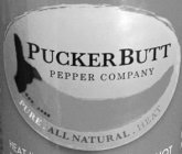 PUCKERBUTT PEPPER COMPANY PURE ALL NATURAL HEAT EST. 1968