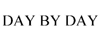 DAY BY DAY