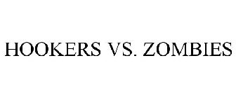 HOOKERS VS. ZOMBIES