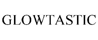 GLOWTASTIC