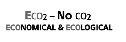 ECO2 - NO CO2 ECONOMICAL & ECOLOGICAL