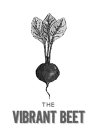 THE VIBRANT BEET