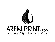 4REALPRINT.COM REAL QUALITY AT A REAL VALUE
