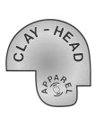 CLAY-HEAD APPAREL