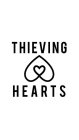 THIEVING HEARTS