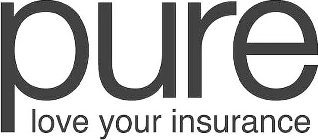PURE LOVE YOUR INSURANCE