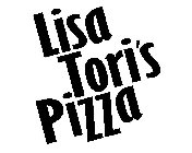 LISA TORI'S PIZZA