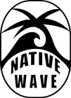 NATIVE WAVE