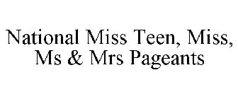 NATIONAL MISS TEEN, MISS, MS & MRS PAGEANTS
