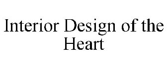 INTERIOR DESIGN OF THE HEART