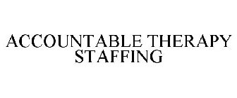 ACCOUNTABLE THERAPY STAFFING