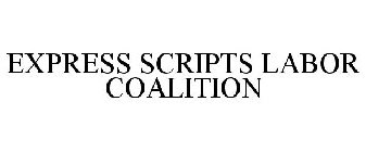 EXPRESS SCRIPTS LABOR COALITION