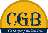 CGB THE COMPANY YOU CAN TRUST