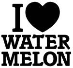 I WATERMELON