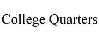 COLLEGE QUARTERS