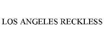 LOS ANGELES RECKLESS