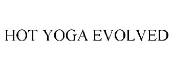 HOT YOGA EVOLVED