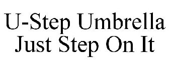 U-STEP UMBRELLA JUST STEP ON IT