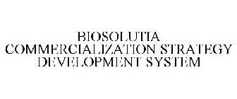 BIOSOLUTIA COMMERCIALIZATION STRATEGY DEVELOPMENT SYSTEM