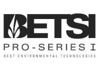 BETSI PRO-SERIES I BEST ENVIRONMENTAL TECHNOLOGIES