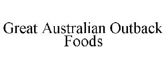 GREAT AUSTRALIAN OUTBACK FOODS